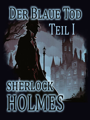 cover image of Sherlock Holmes--Der Blaue Tod